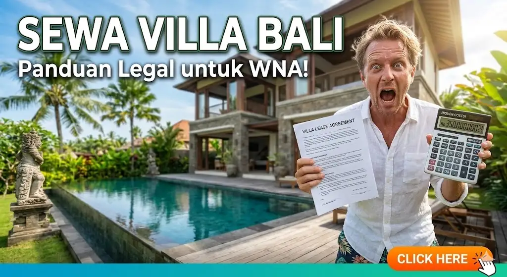 Panduan WNA Sewa Villa Tahunan di Bali: Legal & Valas