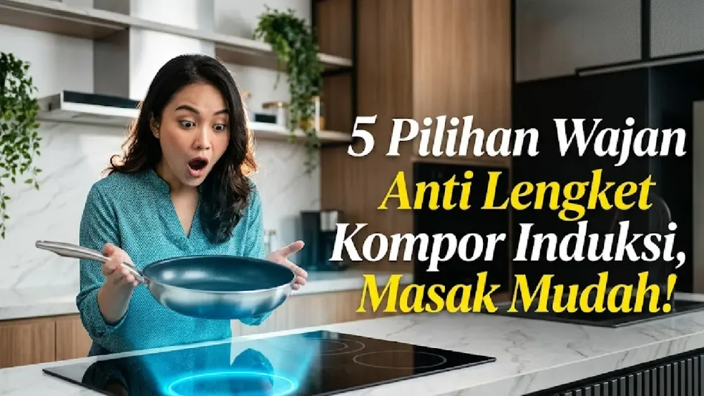 5 Pilihan Wajan Anti Lengket Kompor Induksi, Masak Mudah!