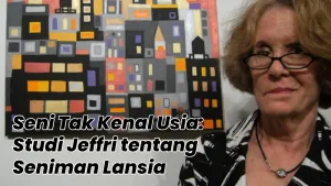 Seni Tak Kenal Usia: Studi Jeffri tentang Seniman Lansia Mengilhami Program Seni di NYC