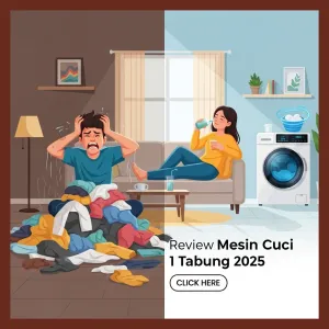 Review Mesin Cuci 1 Tabung 2025: Nyuci Gak Pake Ribet, Baju Auto Bersih dan Wangi!