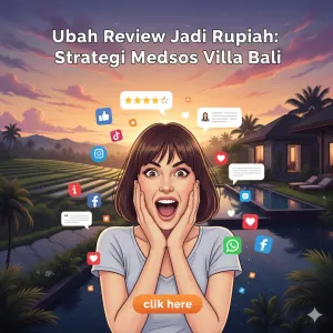 Ubah Review Jadi Rupiah: Strategi Medsos Villa Bali