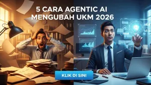 5 Cara Agentic AI Akan Mengubah Total Cara Kerja UKM di Tahun 2026