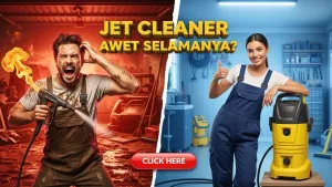 7 Cara Merawat Mesin Jet Cleaner Agar Awet Bertahun-tahun