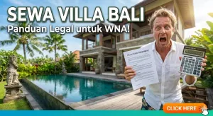 Panduan WNA Sewa Villa Tahunan di Bali: Legal & Valas