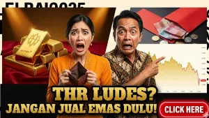THR Ludes Pasca Lebaran? Jangan Panik Jual Emas Dulu!