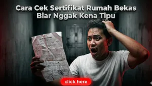 Cara Cek Sertifikat Rumah Bekas Agar Tidak Tertipu