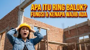 Apa itu Ring Balok? Fungsi & Kenapa Wajib Ada