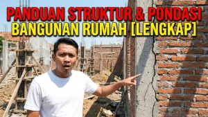 Panduan Struktur & Pondasi Bangunan Rumah [Lengkap 2026]
